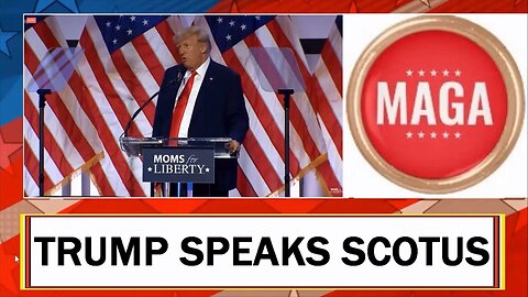 TRUMP SPEAKS SCOTUS