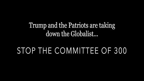 Trump And The Patriots Are Taking Down The Globalist - September 9..