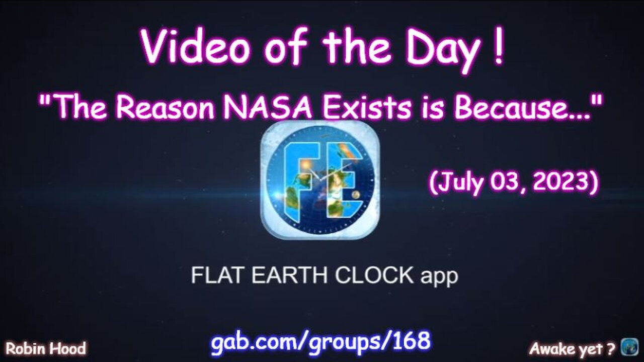 Flat Earth Clock app - Video of the Day (7/03/2023)