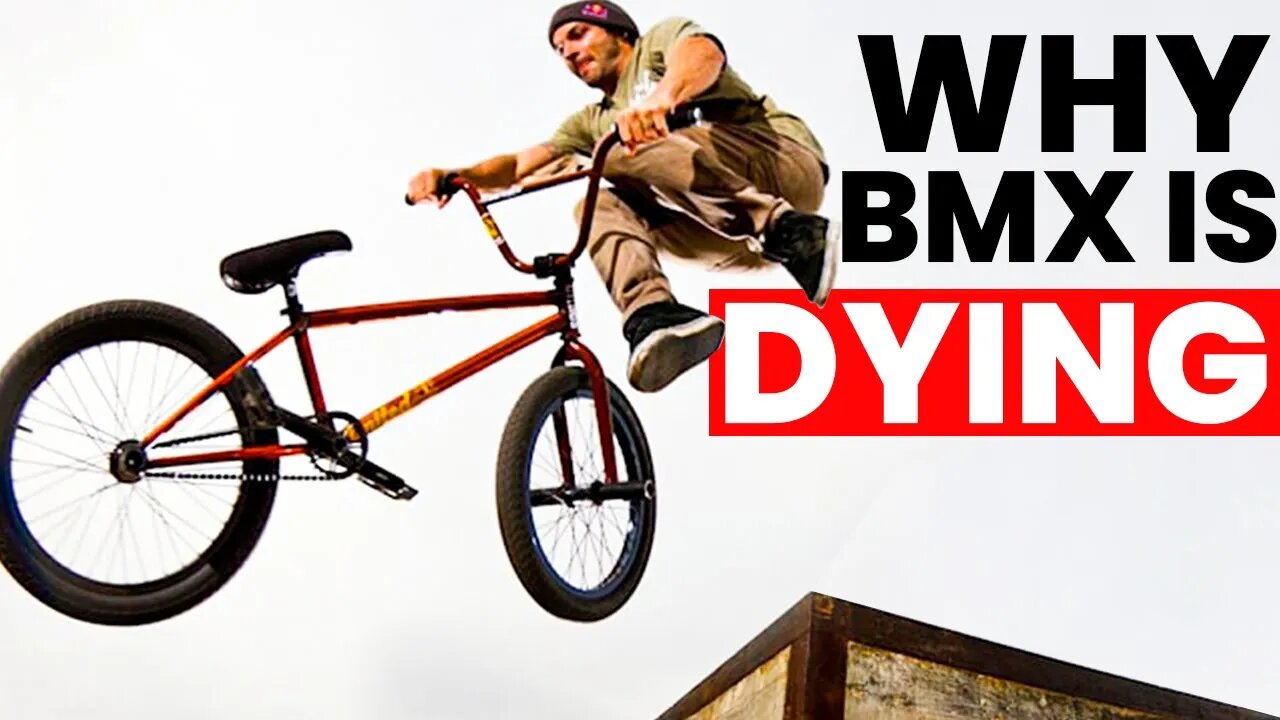 Why BMX is quietly Dying...