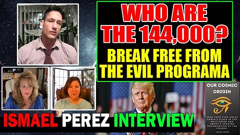 ISMAEL PEREZ, MELISSA & MARY [WHO ARE THE 144,000?] BREAK FREE FROM THE EVIL PROGRAM