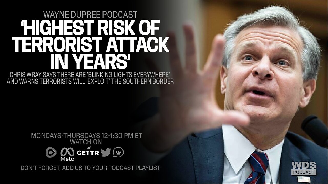 FBI Director Warns: U.S. Faces Highest Risk of Attack in Years, Blinking Lights Everywhere (Ep 1812) 12/06/23