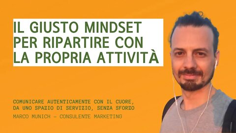 TROVARE IL MINDSET GIUSTO PER PARTIRE CON LA PROPRIA ATTIVITÁ