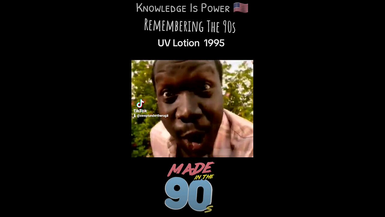 1995 UV Lotion Commercial