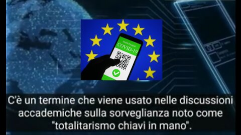 NWO, AGENDA DIGITALE: Green Pass, cavallo di Troia del Totalitarismo Chiavi in Mano