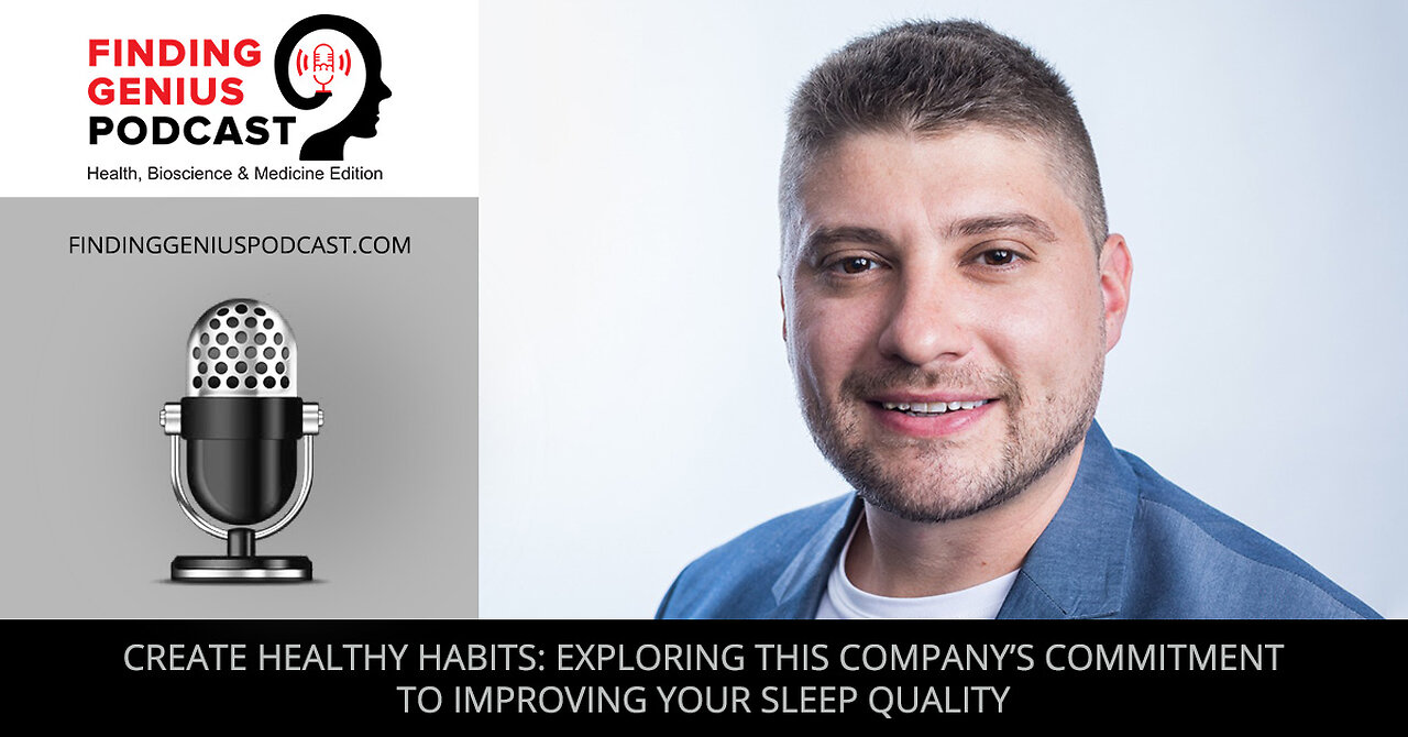 Create Healthy Habits: Exploring This Company’s Commitment To Improving Your Sleep Quality