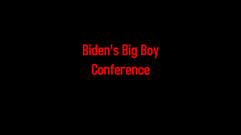 Biden's Big Boy Conference 7-11-2024
