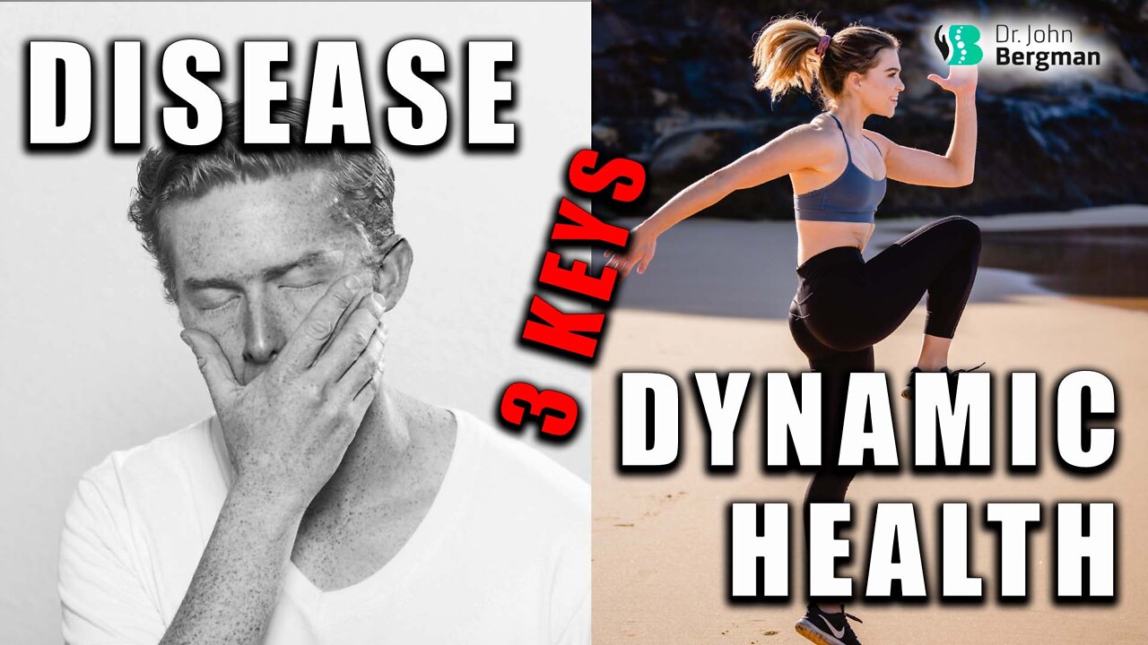 The 3 Keys To 97% Of Disease And Dynamic Health