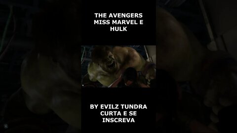 THE AVENGERS MISS MARVEL E HULK #shorts