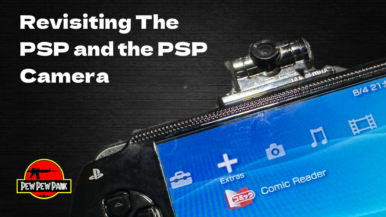 Revisiting The PSP and the PSP Camera