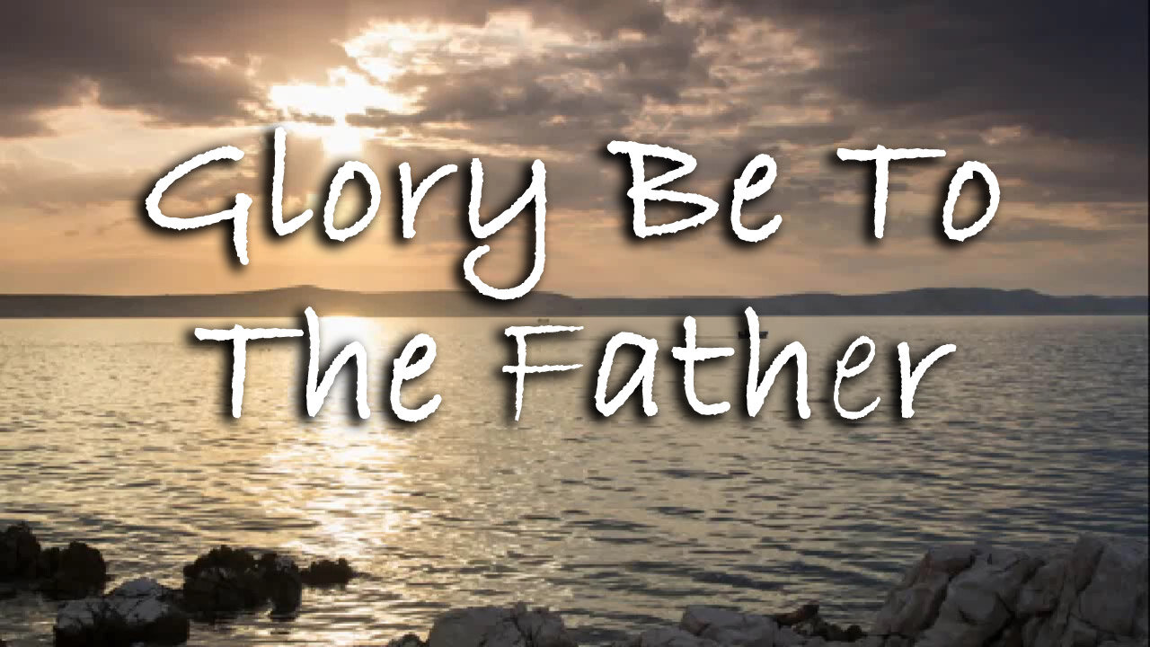 Glory Be To The Father -- Instrumental Hymn