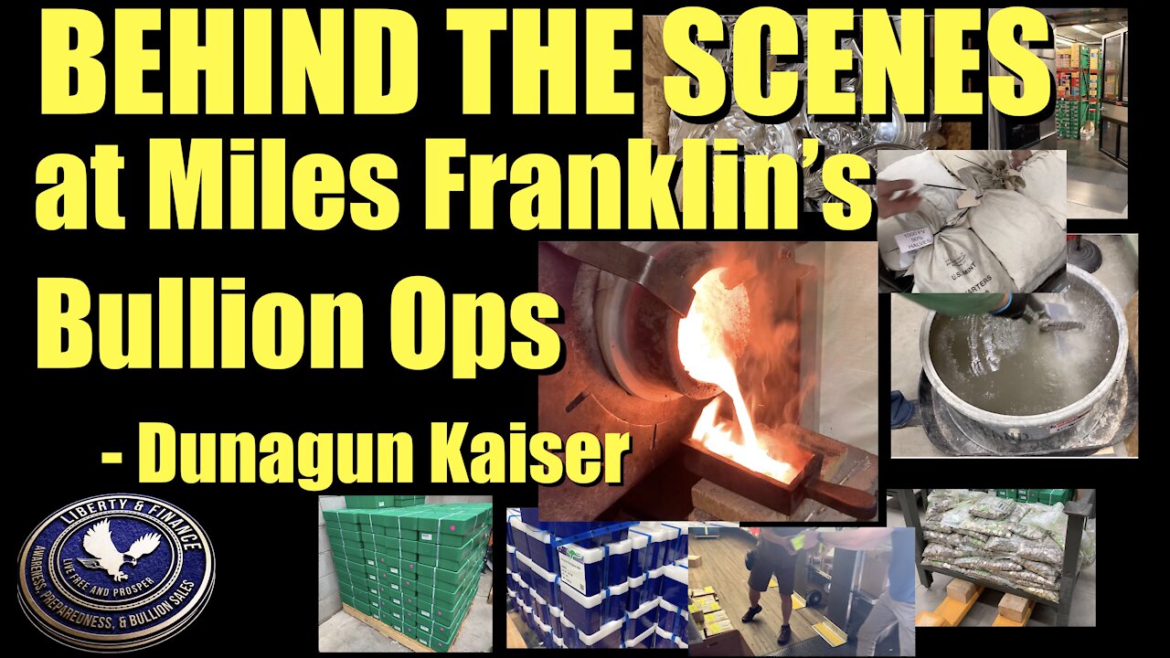 Behind the Scenes at Miles Franklin's Bullion Ops (ENCORE) | Dunagun Kaiser