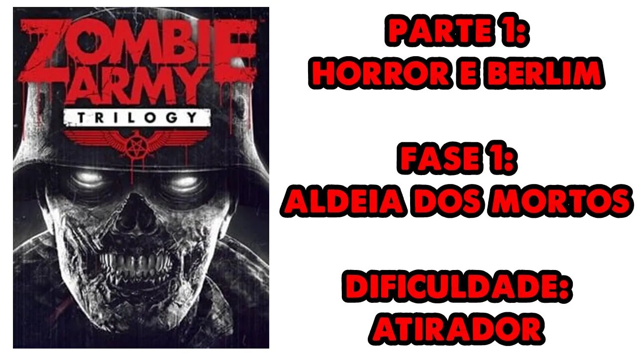 Zombie Army Trilogy - Parte 1 - Fase 1