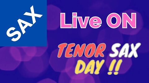 TENOR SAX DAY!! - Live Only for TENOR Sax Backing Track / Karaoke for Saxophone #08