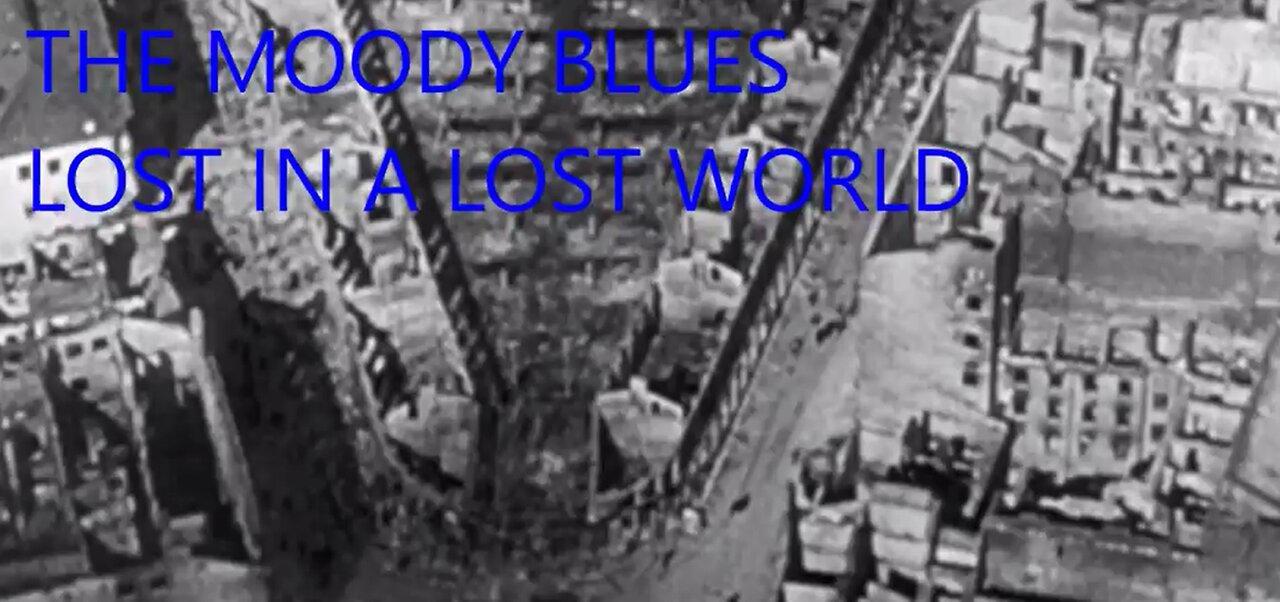 THE MOODY BLUES - LOST IN A LOST WORLD - WAR WHAT IS IT GOOD FOR ABSOLUTLEY NOTHING