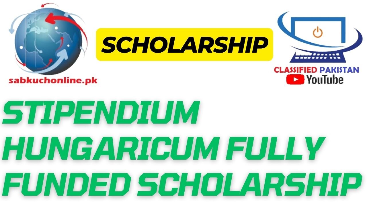 Stipendium Hungaricum Fully Funded Scholarship 2024