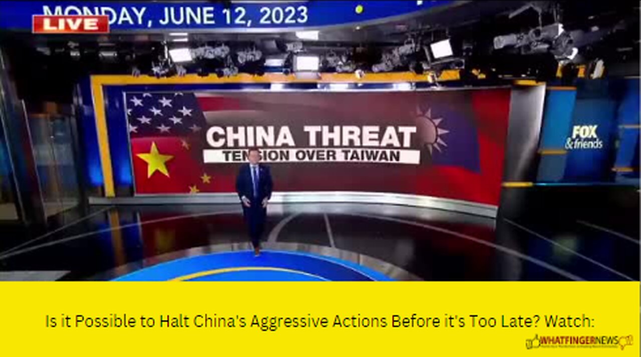 Is it Possible to Halt China's Aggressive Actions Before it's Too Late? Watch: