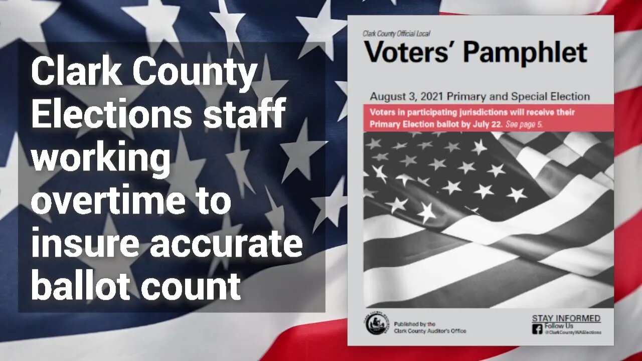 Clark County Elections staff working overtime to insure accurate ballot count
