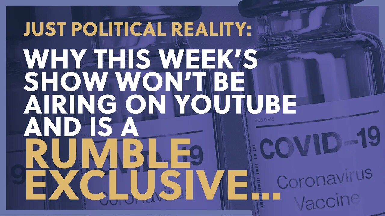 WATCH to Find Out Why We're Taking This Week’s Show Exclusively to Rumble ***link in description***