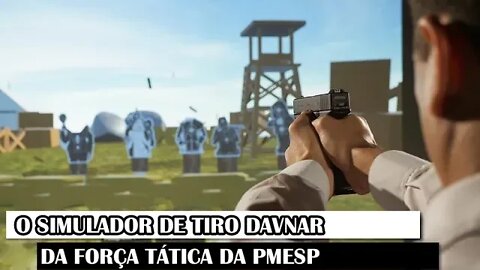 O Simulador De Tiro DAVNAR Da Força Tática Da PMESP