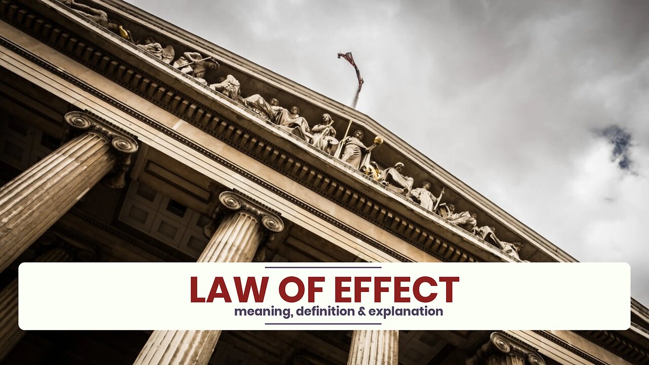 What is LAW OF EFFECT?