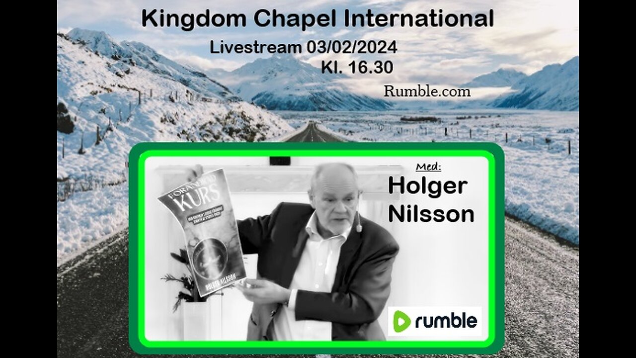 Väckelsemöte med Holger Nilsson - Kl.16.30 i Motala 03/02/2024 på Kingdom Chapel Int.