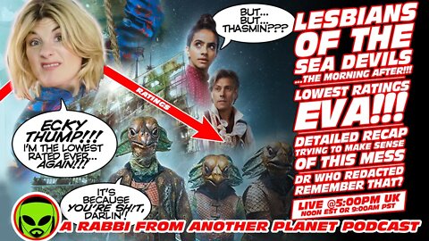 LIVE@5 - DOCTOR WHO: LESBIANS OF THE SEA DEVILS!!!! The Morning After!!!