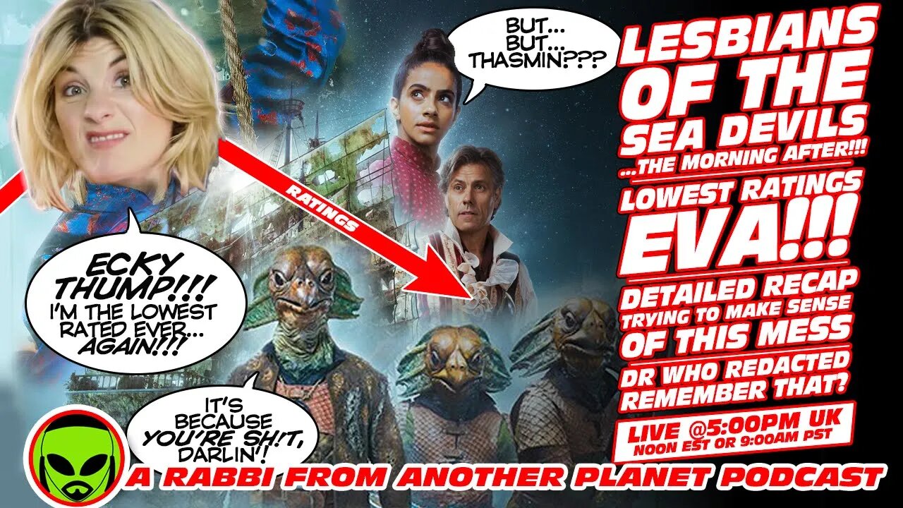 LIVE@5 - DOCTOR WHO: LESBIANS OF THE SEA DEVILS!!!! The Morning After!!!
