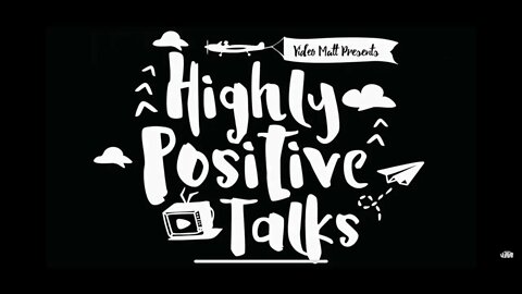 Highly Positive Talks - Episode 1