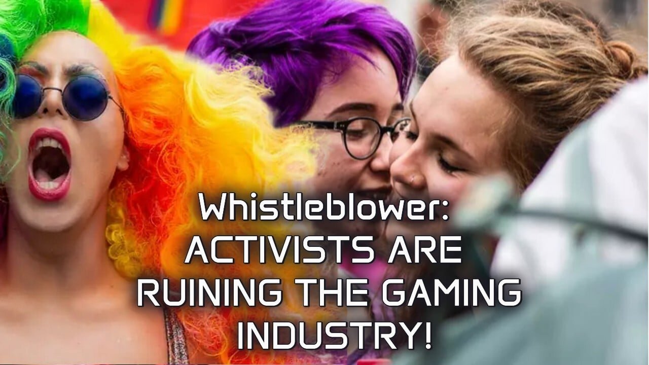 Whistleblower: LGBTQ+ Women Activists Are Completely RUINING Video Game Industry