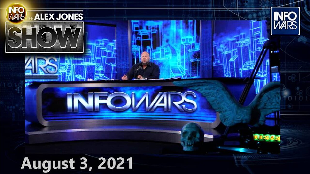 Alex Jones to Expose The Secrets of Agenda 2050 & Beyond – FULL SHOW 8/3/21