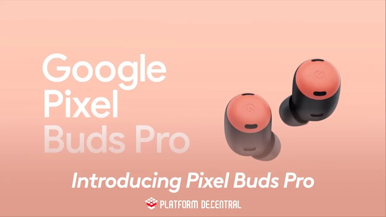 Introducing Pixel Buds Pro