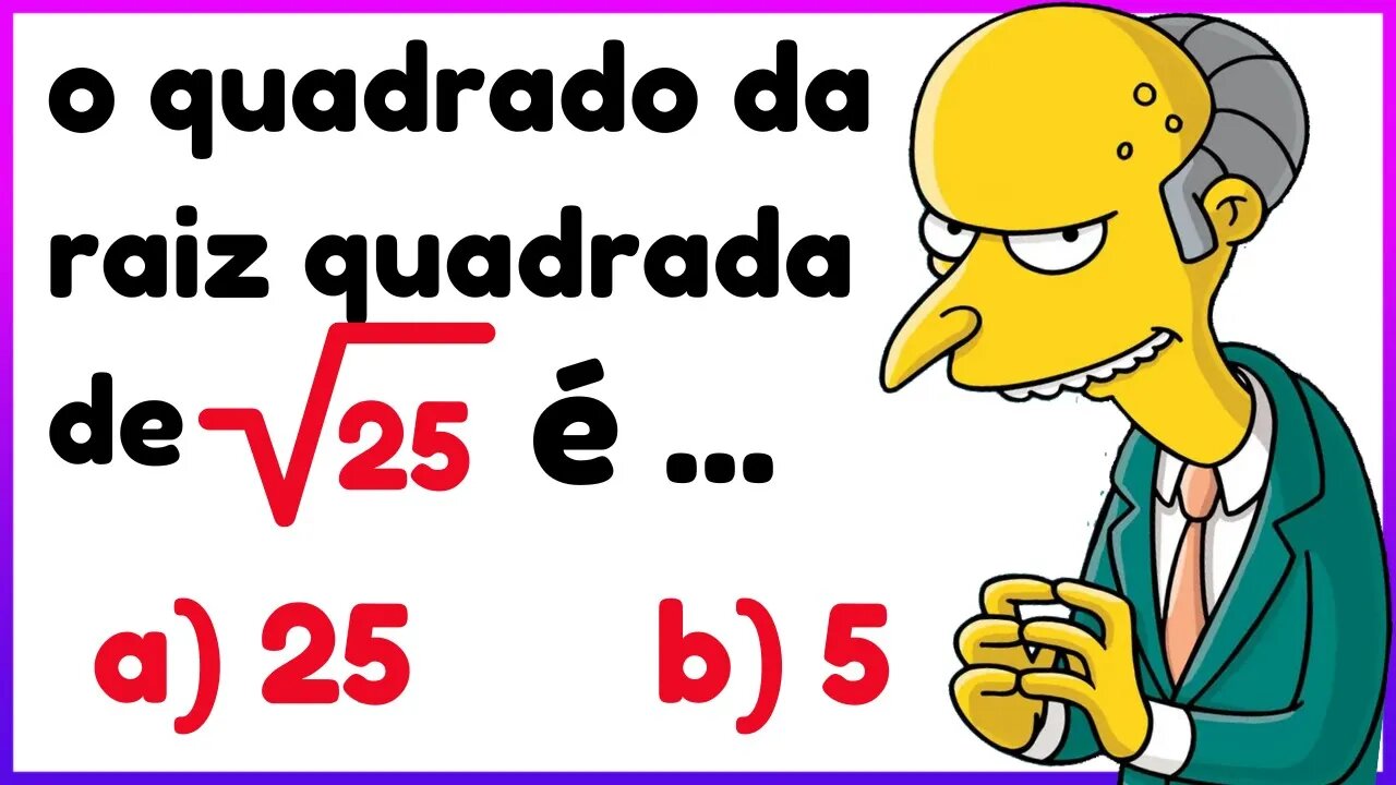 Descubra o Quadrado da Raiz Quadrada de √25 [ MATEMÁTICA BÁSICA ]