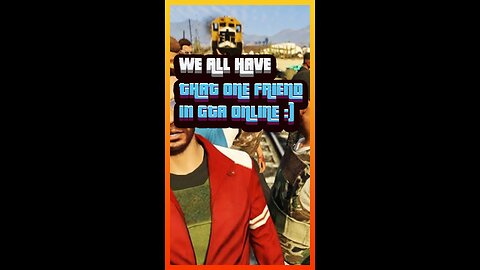 We all have that one friend in #gtaonline :) | Funny #GTA5 clips Ep. 221