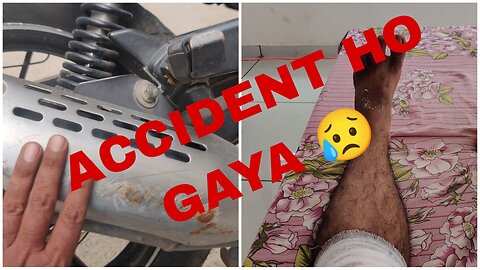 Bike ka accident ho gaya