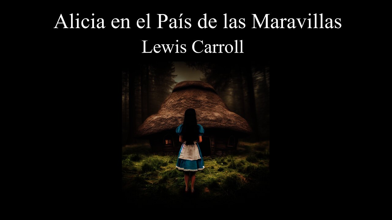 Alicia en el País de las Maravillas - Capítulo 6 - Lewis Carroll - Narración C47R1N