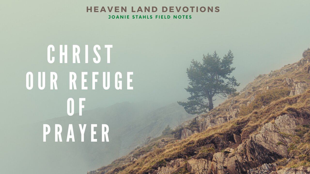 Christ Our Refuge of Prayer