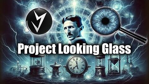 Project Looking Glass and Time Technology - ROBERT SEPEHR