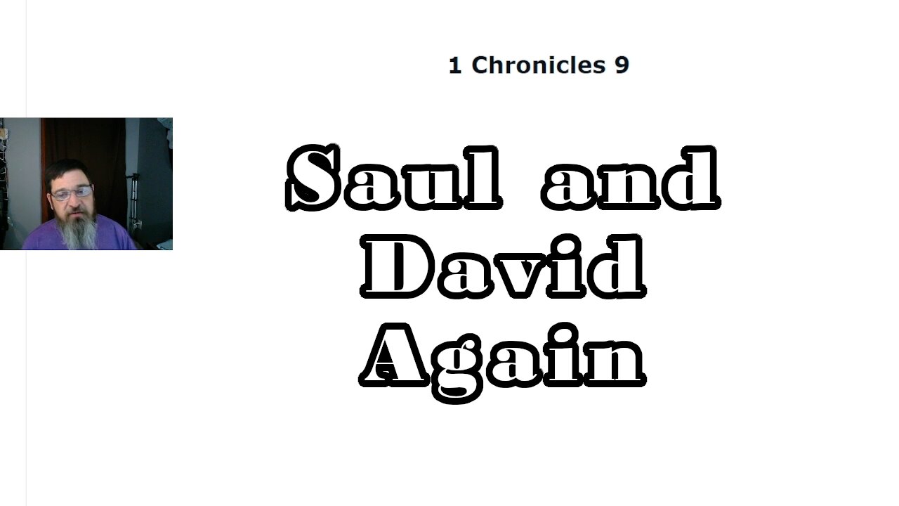 Saul and David Redux Same but Different (1 Chronicles 9-17)