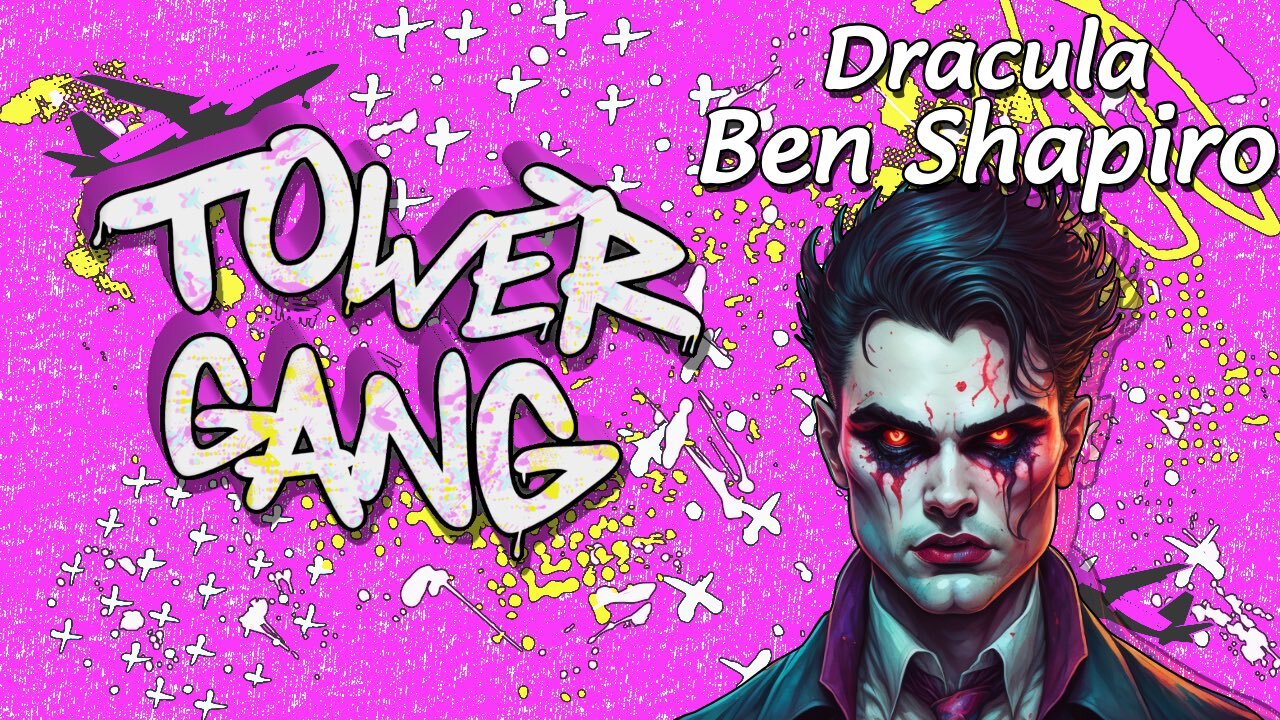 Ep 132 - Dracula Ben Shapiro