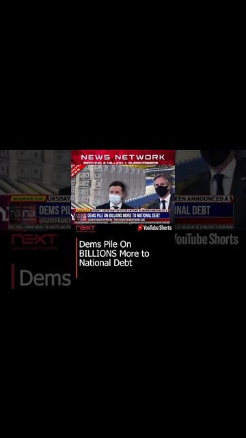 Dems Pile On BILLIONS More to National Debt #shorts