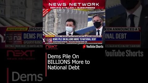 Dems Pile On BILLIONS More to National Debt #shorts