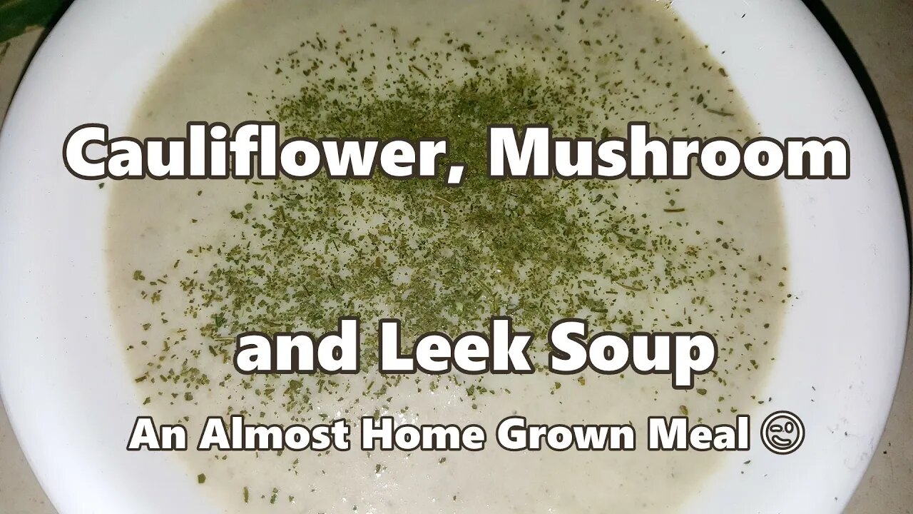 Cauliflower, Mushroom & Leek Soup - Supporter Clip from July 2016