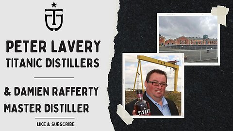 Titanic Distillers Peter Lavery as they set to open plus Distiller Damien Rafferty