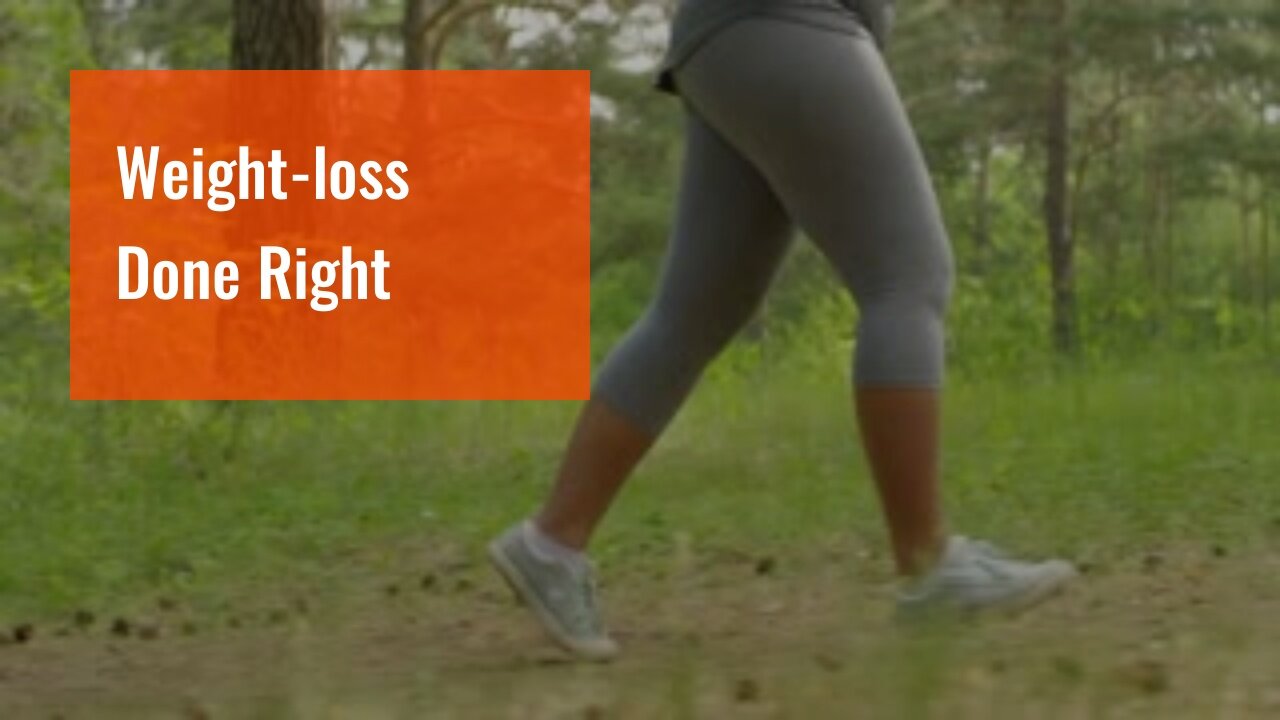 Weight-loss Done Right