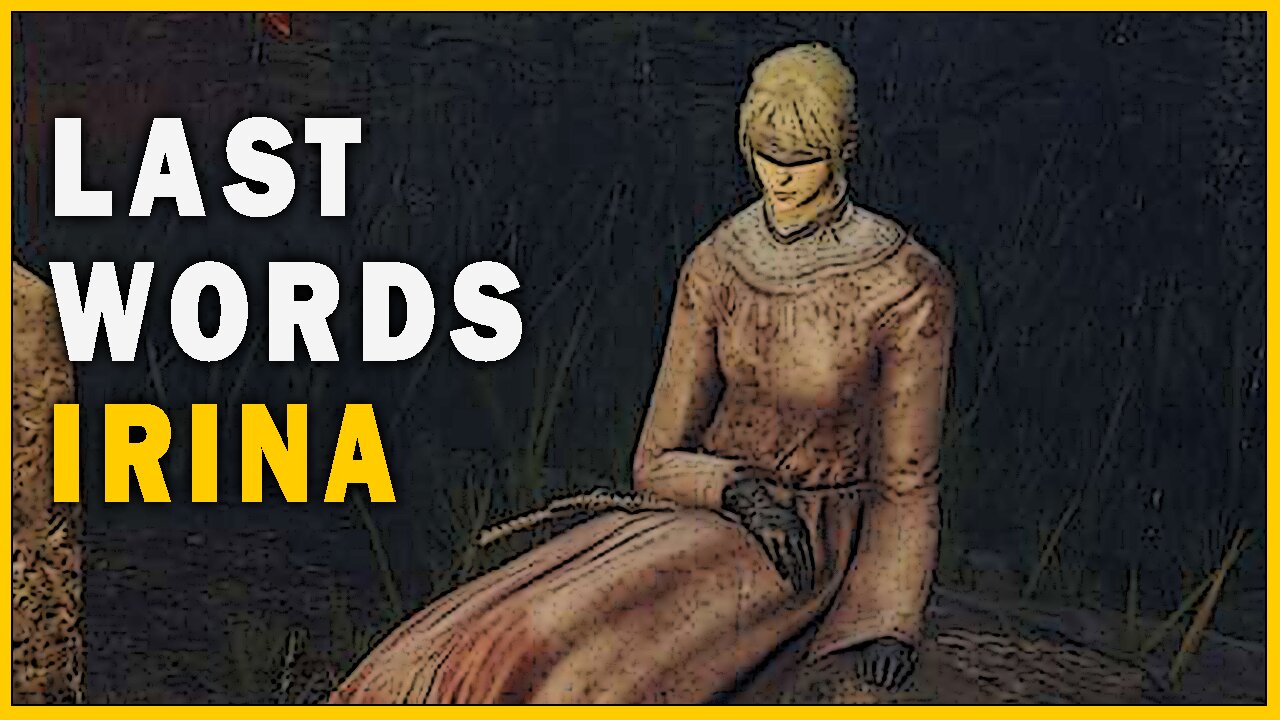Last Words of Irina in Elden Ring