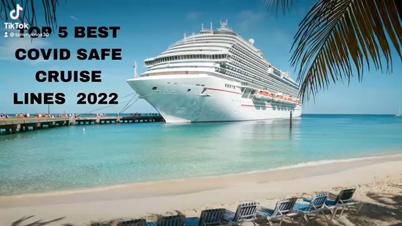 Top 5 cruise ships that have implemented covid friendly systems on the cruise liners..!