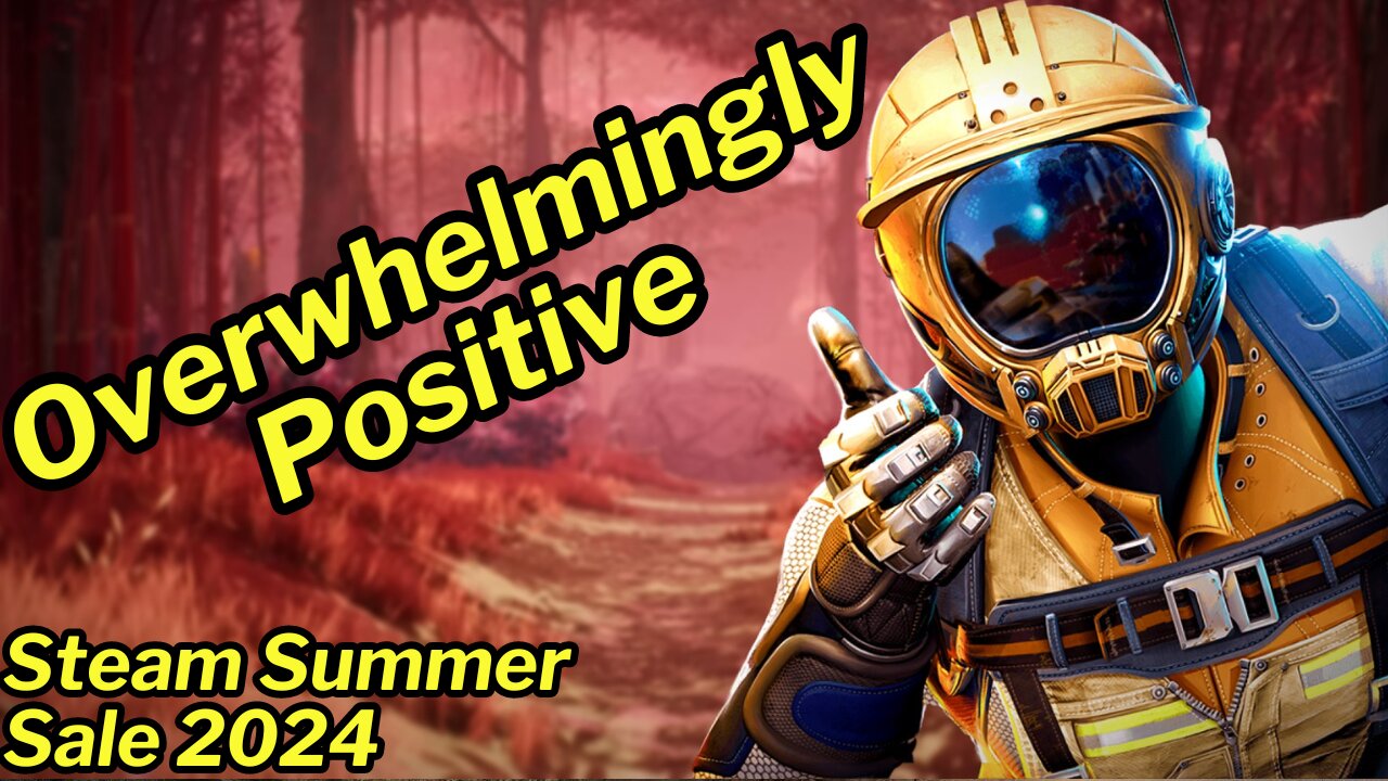 20 Overwhelmingly Positive Games - Steam Summer Sale 2024