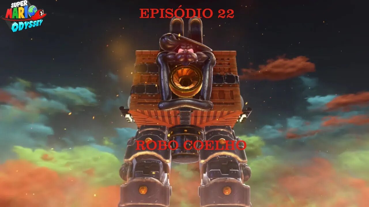 MARIO ODYSSEY EP 22 ROBO COELHO