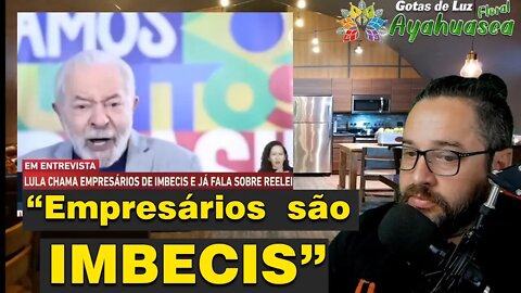 "Empresários são IMBECIS"